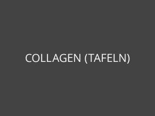 Collagen-(Tafeln).jpg